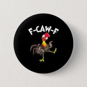 F-caw-f Tupp Rolig Fågel Fcaw-f Kyckling Viskare Knapp