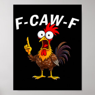 F Caw F Tupp Rolig Fågel Fcawf Kyckling Flüsterare Poster