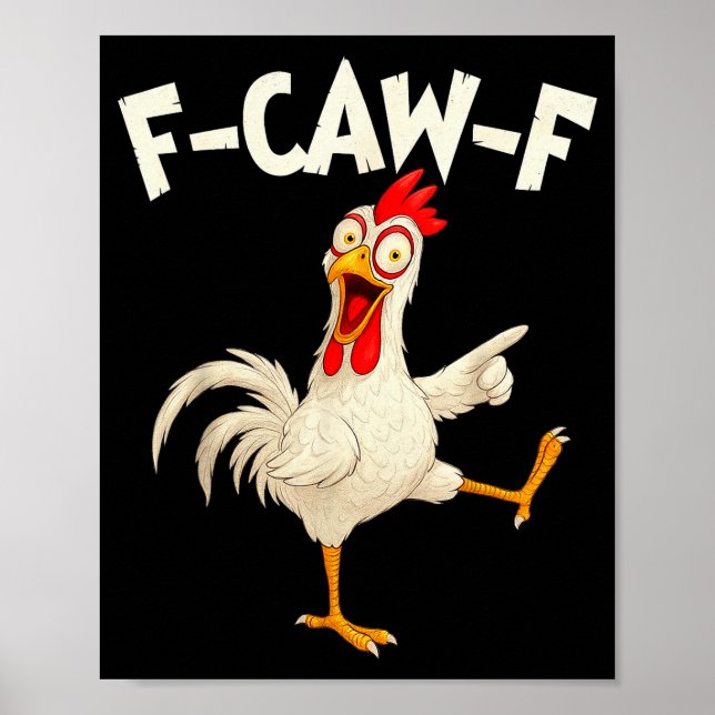 F Caw F Tupp Rolig Fågel Fcawf Kyckling Flüsterare Poster (Framsidan)