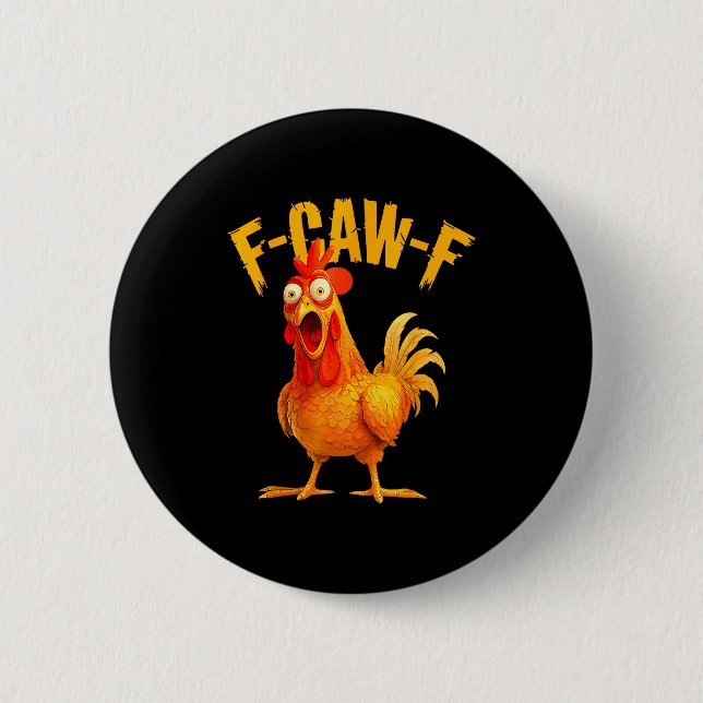 F Caw F Tupp Rolig Fågel Fcawf Kyckling Viskare Knapp (Framsida)