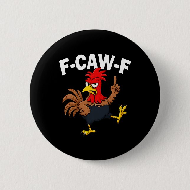 F Caw F Tupp Rolig Fågel Fcawf Kycklingflüstar Knapp (Framsida)