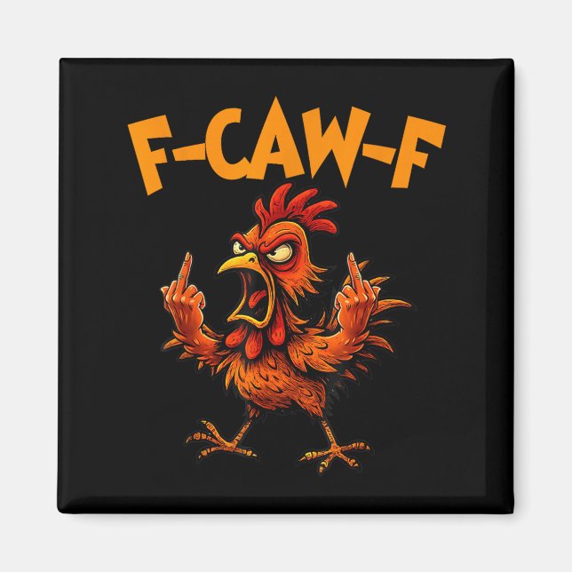 F Caw F Tupp Rolig Fågel Fcawf Kycklingflüstar Magnet (Framsidan)