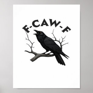 F Caw F Viktig Kreativ Estetik Poster