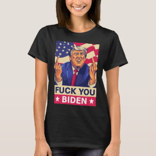 F%ck Biden Funny Trump T Shirt