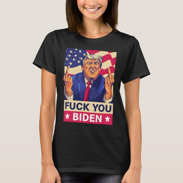 F%ck Biden Funny Trump T Shirt (Framsida)