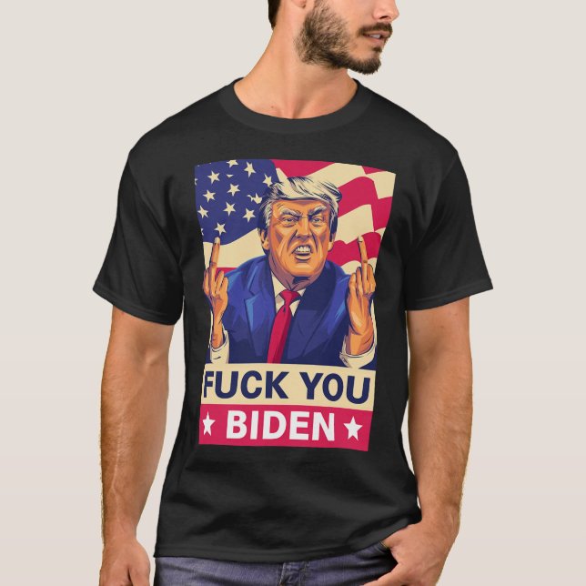 F%ck Biden Funny Trump T Shirt (Framsida)