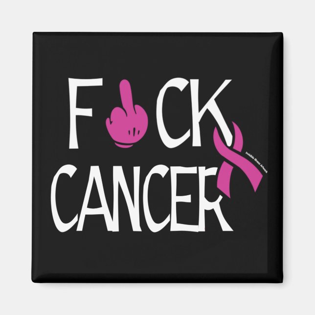F#CK CANCER ...bröstcancer Magnet (Framsidan)