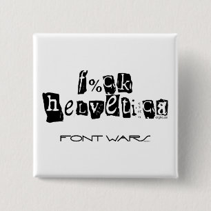 F%ck Helvetica-knapp Knapp