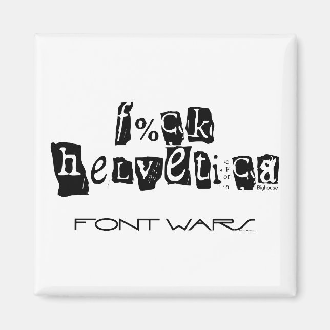 F%ck Helvetica Magnet (Framsidan)