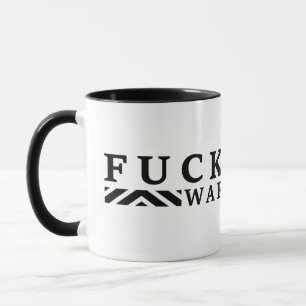 F@ck krig no war mugg