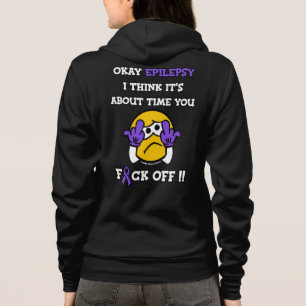 F#CK OFF...Epilepsy Hoodie T Shirt