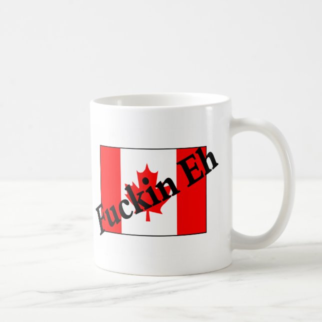 F*ckin Eh (den kanadensiska flagga) Kaffemugg (Höger)