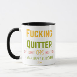 F*cking Quitter Oops I Elak Lycklig Pension Funny Mugg