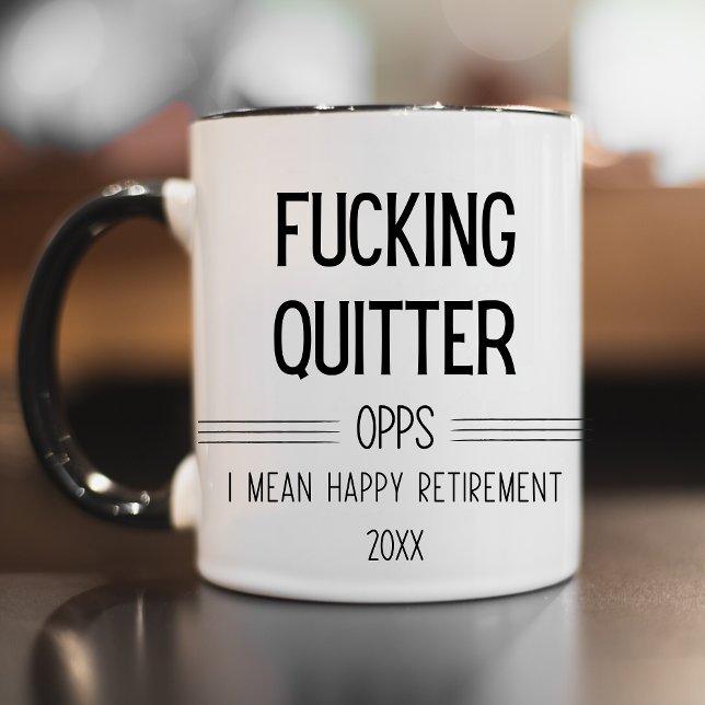 F*cking Quitter Oops I Elak Lycklig Pension Funny Mugg (FUNNY RETIREMENT MUG)