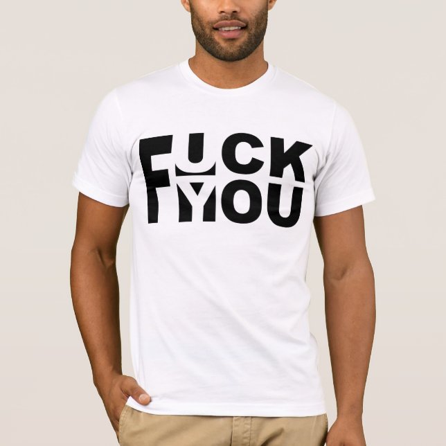 F-*** DIG T-SHIRT (Framsida)