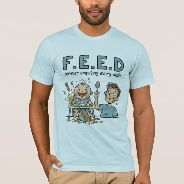 F.E.E.D forever empeting ever dish T Shirt (Framsida)