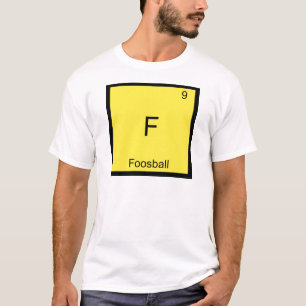F - Foosball Funny Chemistry Inslag Symbol Te Tee Shirt