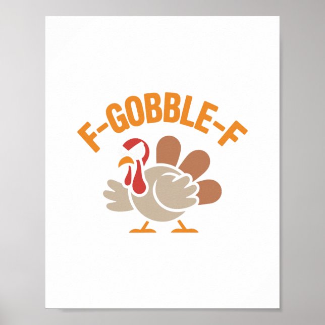 F-gobble-f Angry Mad Hilarious Turkey Meme Design  Poster (Framsidan)