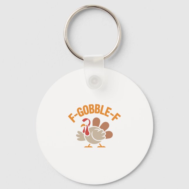 F-gobble-f Ilskad Mad Rolig Kalkon Meme Design  Nyckelring (Framsida)