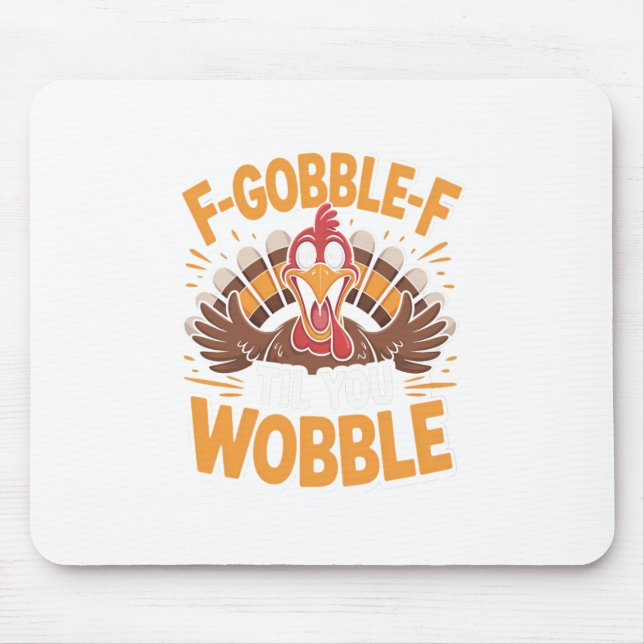 F-gobble-f Til You vinglar rolig Thanksgiving Turk Musmatta (Framsidan)
