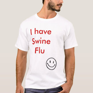 f_HappyFacem_b0de453 har jag Swineinfluensa T Shirt