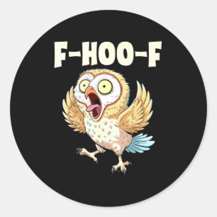 F-hoo-f Ugglor Meme – Rolig Skrikande Uggle Fågel Runt Klistermärke