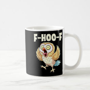 F-hoo-f Ugglor Meme – Roliga Skrikande Uggle Fågel Kaffemugg