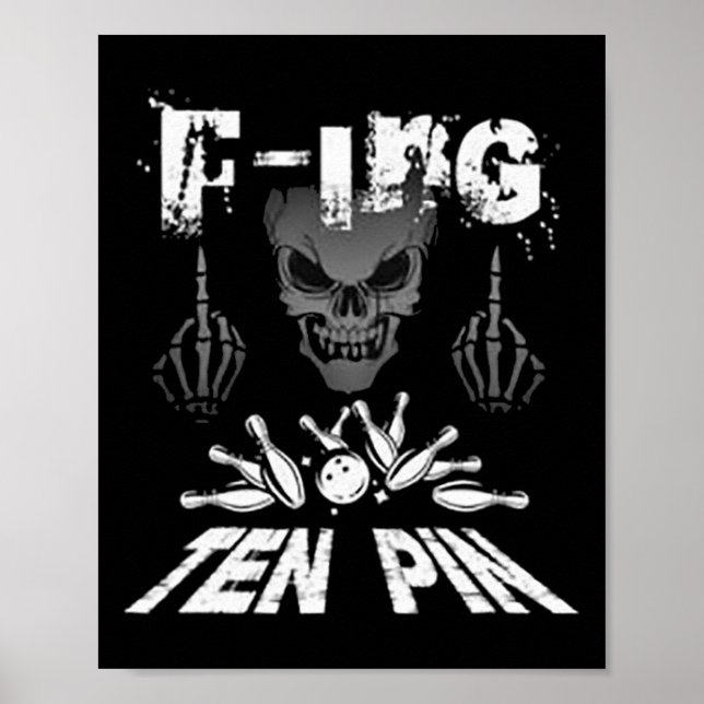 F-ing Ten Pin Team Bowling Poster (Framsidan)
