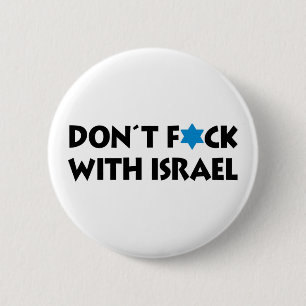 F**ka Inte Med Israel - Judisk Stat Stolthet Knapp