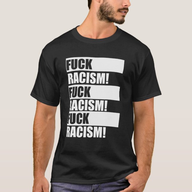 F mot rasism t shirt (Framsida)