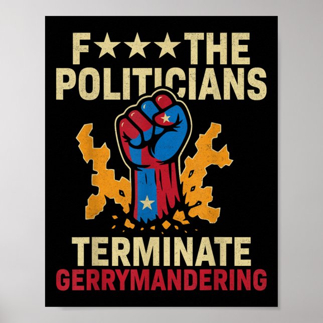 F Politikar Terminate Gerrymanding Poster (Framsidan)