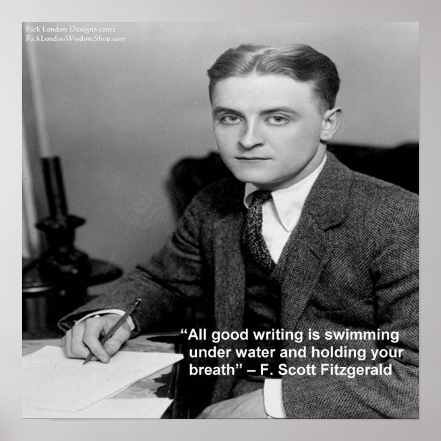 "F Scott Fitzgerald on "Bra Writing Wisdom Quote" Poster (Framsidan)