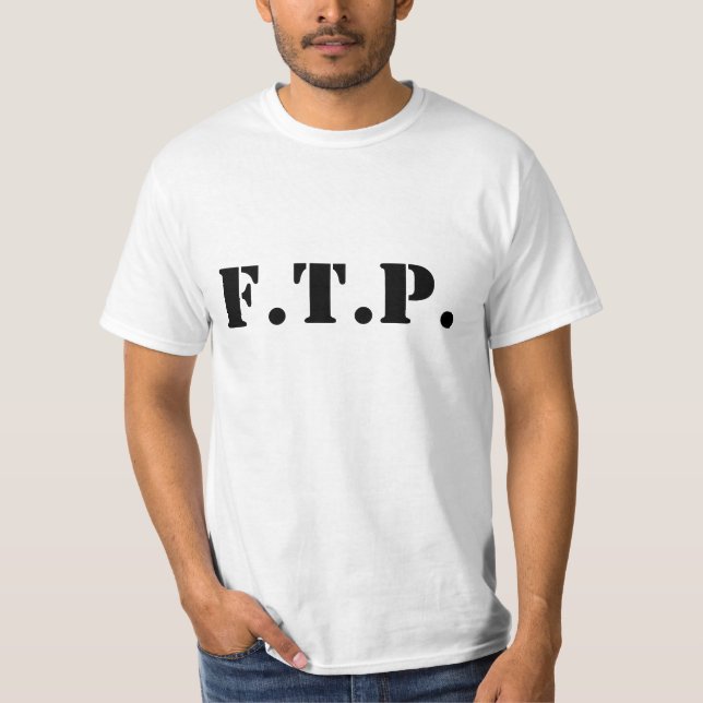 F.T.P. T-tröja T-shirt (Framsida)