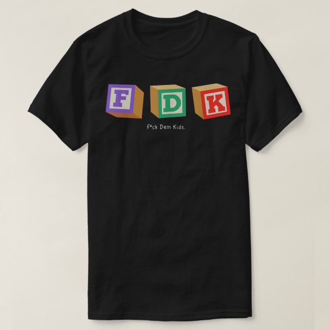 F Them Kids T-Shirt (Design framsida)