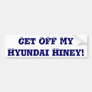 Få av min Hyundai Hiney! Bildekal