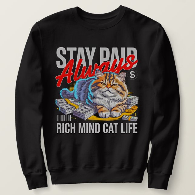 Få Betalt Alltid - Rik Katt Liv Entreprenör Lång Ärmad Tröja (Design framsida)