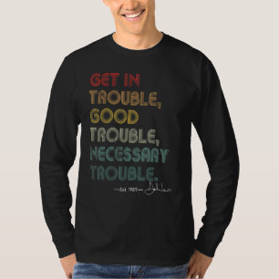Få den Bra som behövs, problem och problem som beh T Shirt