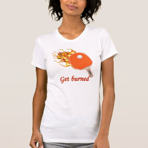 Få den brända flammande pingen Pong Tee