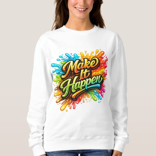 Få det att hända t shirt (Framsida)