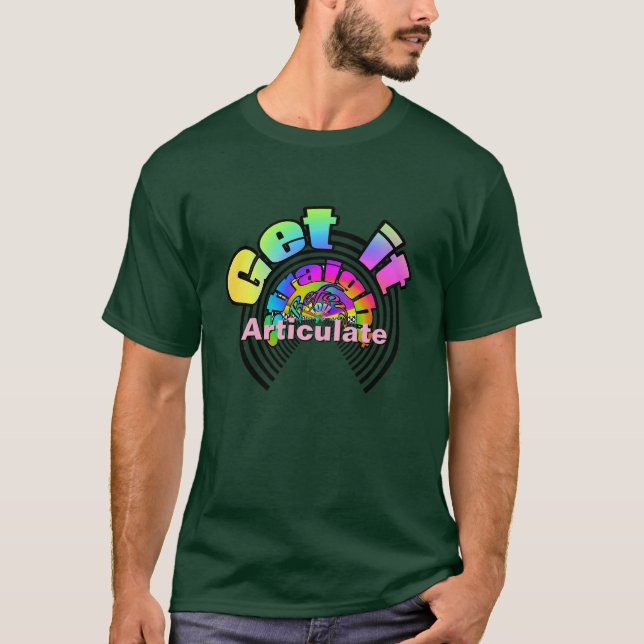 Få det Rätt Innan Du Articulerar T Shirt (Framsida)