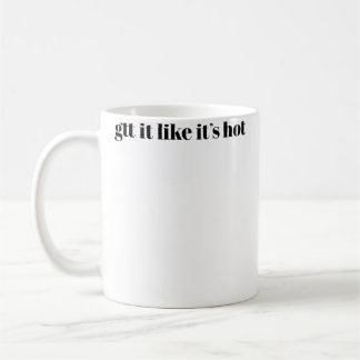 Få Det Som Det Är Varmt Kaffemugg