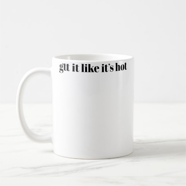 Få Det Som Det Är Varmt Kaffemugg (Vänster)