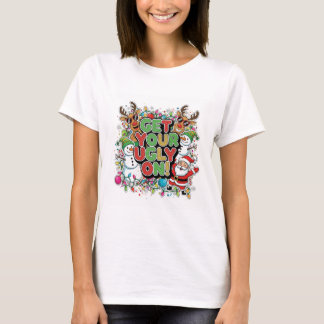 Få din fulhet på T-shirt (julhelg)
