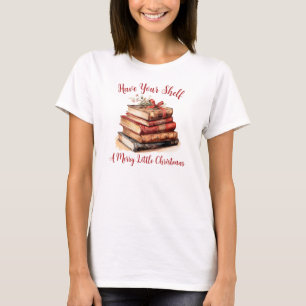 Få din hylla en riktigt glad jul t shirt