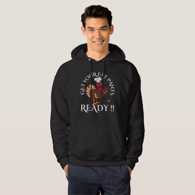 FÅ DIN TJOCK BYXOR REDO thanksgiving Lustigt Hoodie (Hel framsida)