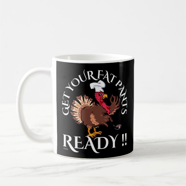 FÅ DIN TJOCK BYXOR REDO thanksgiving Lustigt Kaffemugg (Vänster)