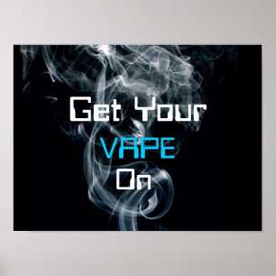 Få din Vape röker på den högkvalitativa affisc Poster