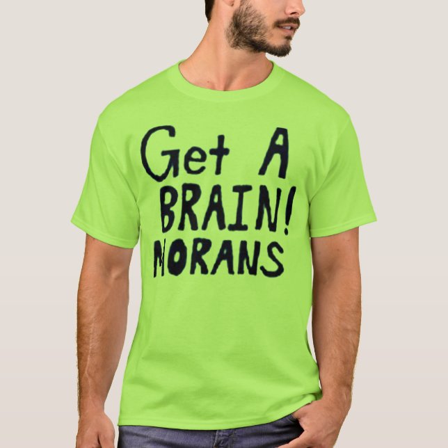 Få en HJÄRNA! MORANS T-shirt (Framsida)