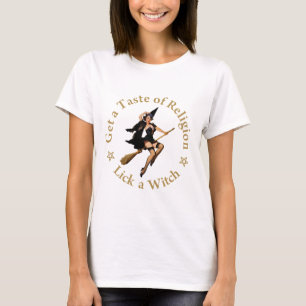 Få en smak av religionen - slicka en häxa tee shirt