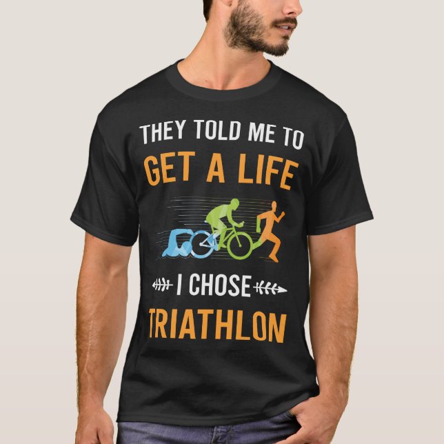 Få ett liv Triathlon Triatlet T Shirt (Framsida)